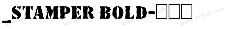 _Stamper Bold字体转换